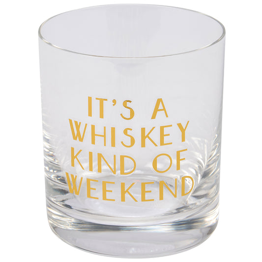 Primitives By Kathy "It's Whiskey Kind Of Weekend" On The Rocks Glass