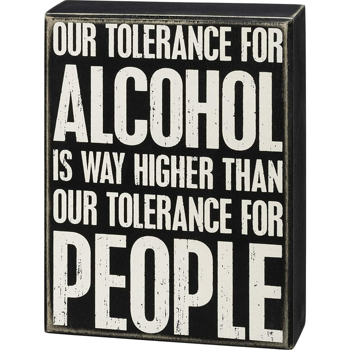 Primitives By Kathy Our Tolerance Box Sign